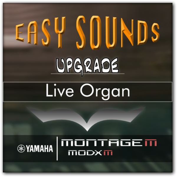 Upgrade - "Live Organ" to Yamaha MONTAGE M / MODX M