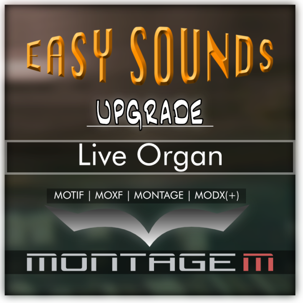 Upgrade - "Live Organ" to Yamaha MONTAGE M