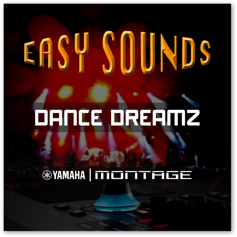 MONTAGE 'Dance Dreamz' (Download) Yamaha MONTAGE Premium Series